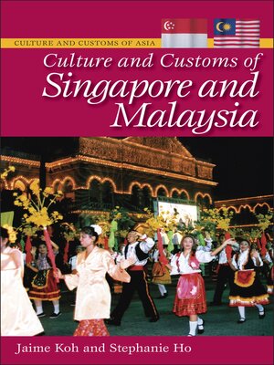 cover image of Culture and Customs of Singapore and Malaysia